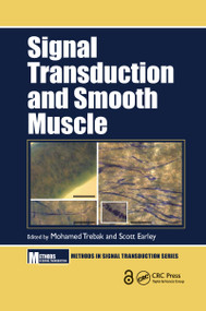 Signal Transduction and Smooth Muscle by Mohamed Trebak, Scott Earley, 9780367657079