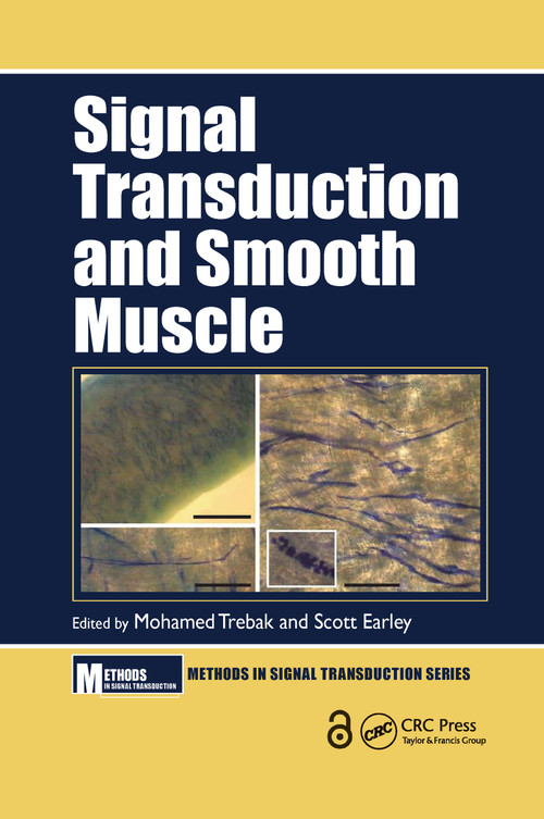 Signal Transduction and Smooth Muscle by Mohamed Trebak, Scott Earley, 9780367657079