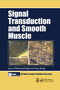 Signal Transduction and Smooth Muscle by Mohamed Trebak, Scott Earley, 9780367657079