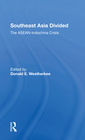 Southeast Asia Divided (The Aseanindochina Crisis) - 9780367303501 by Donald E Weatherbee, 9780367303501