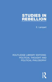 Studies in Rebellion by E. Lampert, 9780367233945