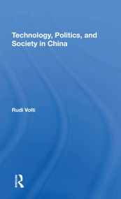 Technology, Politics, And Society In China - 9780367305246 by Rudi Volti, 9780367305246