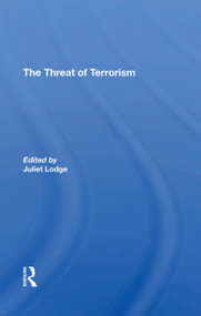 The Threat Of Terrorism (Combating Political Violence In Europe) by Juliet Lodge, 9780367312053
