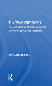 The Two Vietnams (A Political And Military Analysis) - 9780367312183 by Bernard Fall, 9780367312183