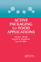 Active Packaging for Food Applications by Aaron L. Brody, E. P. Strupinsky, Lauri R. Kline, 9780367397289