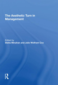 The Aesthetic Turn in Management by Stella Minahan, 9781138620797