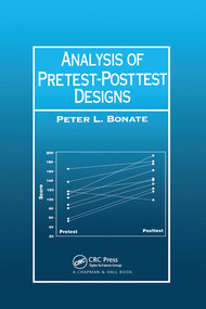 Analysis of Pretest-Posttest Designs by Peter L. Bonate, 9780367578985