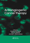 Antiangiogenic Cancer Therapy by Darren W. Davis, Roy S. Herbst, James L. Abbruzzese, 9780367388812
