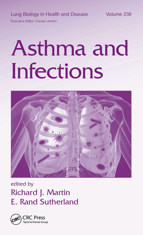 Asthma and Infections by Richard Martin, E. Rand Sutherland, 9780367446017