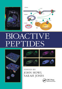 Bioactive Peptides by John Howl, Sarah Jones, 9780367385736