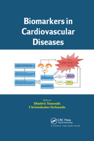Biomarkers in Cardiovascular Diseases by Dimitris Tousoulis, Christodoulos Stefanadis, 9780367379704