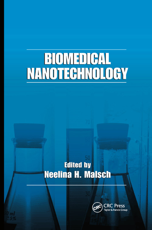 Biomedical Nanotechnology by Neelina H. Malsch, 9780367392994