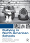 Bullying in North American Schools by Dorothy L. Espelage, Susan M. Swearer, 9780415806558