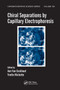 Chiral Separations by Capillary Electrophoresis by Ann Van Eeckhaut, Yvette Michotte, 9780367384890