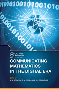 Communicating Mathematics in the Digital Era by Jonathan Borwein, E.M. Rocha, Jose Francisco Rodrigues, 9780367386481