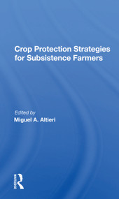 Crop Protection Strategies For Subsistence Farmers - 9780367160906 by Miguel A Altieri, 9780367160906