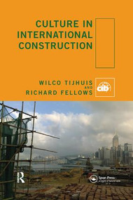 Culture in International Construction by Wilco Tijhuis, Richard Fellows, 9781138092891