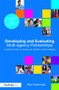 Developing and Evaluating Multi-Agency Partnerships (A Practical Toolkit for Schools and Children's Centre Managers) by Rita Cheminais, 9780415556583
