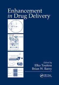 Enhancement in Drug Delivery by Elka Touitou, Brian W. Barry, 9780367389826