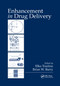 Enhancement in Drug Delivery by Elka Touitou, Brian W. Barry, 9780367389826