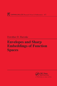 Envelopes and Sharp Embeddings of Function Spaces by Dorothee D. Haroske, 9780367390310