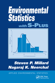 Environmental Statistics with S-PLUS by Steven P. Millard, Nagaraj K. Neerchal, 9780367398149