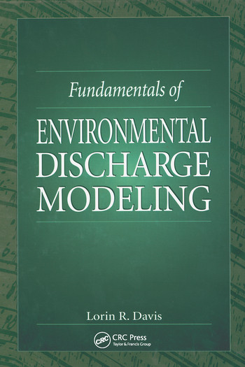 Fundamentals of Environmental Discharge Modeling by Lorin R. Davis, 9780367579241