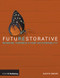 FutuREstorative (Working Towards a New Sustainability) by Martin Brown, 9781859466308
