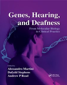 Genes, Hearing, and Deafness (From Molecular Biology to Clinical Practice) by Alessandro Martini, Dafydd Stephens, Andrew P. Read, 9780367388997