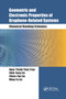 Geometric and Electronic Properties of Graphene-Related Systems (Chemical Bonding Schemes) by Ngoc Thanh Thuy Tran, Shih-Yang Lin, Chiun-Yan Lin, Ming-Fa Lin, 9780367892043