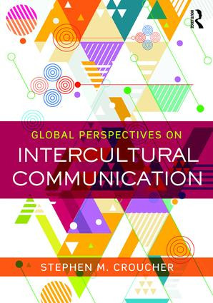 Global Perspectives on Intercultural Communication by Stephen M. Croucher, 9781138860780