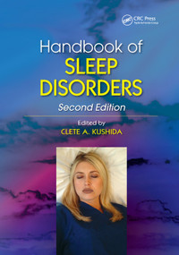 Handbook of Sleep Disorders by Clete A. Kushida, 9780367386092