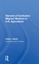 Harvest Of Confusion (Migrant Workers In U.s. Agriculture) by Philip L Martin, 9780367162504