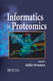 Informatics In Proteomics by Sudhir Srivastava, 9780367392550