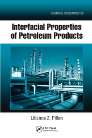 Interfacial Properties of Petroleum Products by Lilianna Z. Pillon, 9780367577612