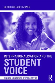 Internationalisation and the Student Voice (Higher Education Perspectives) by Elspeth Jones, 9780415871280