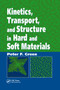 Kinetics, Transport, and Structure in Hard and Soft Materials by Peter F. Green, 9780367392970