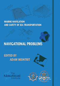 Marine Navigation and Safety of Sea Transportation (Navigational Problems) by Adam Weintrit, 9780367576394