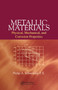 Metallic Materials (Physical, Mechanical, and Corrosion Properties) by P.E. Schweitzer, 9780367446888