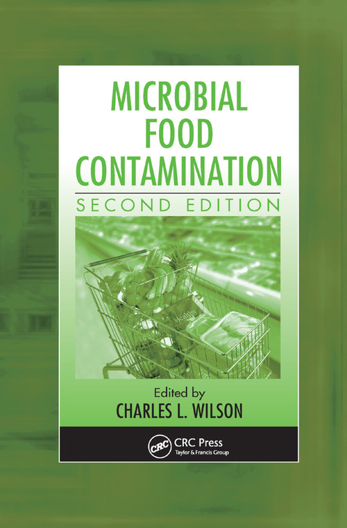 Microbial Food Contamination by Charles L. Wilson Ph.D., 9780367388515
