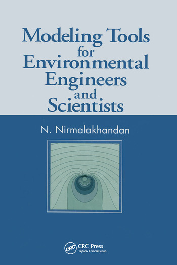 Modeling Tools for Environmental Engineers and Scientists by Nirmala Khandan, 9780367578701