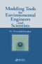 Modeling Tools for Environmental Engineers and Scientists by Nirmala Khandan, 9780367578701