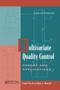 Multivariate Quality Control (Theory and Applications) by Camil Fuchs, Ron S. Kenett, 9780367579326