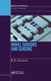 Novel Sensors and Sensing by Roger G. Jackson, 9780367454319