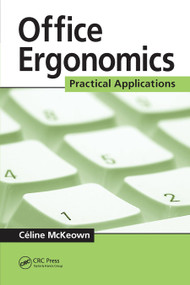 Office Ergonomics (Practical Applications) by Celine McKeown, 9780367452865