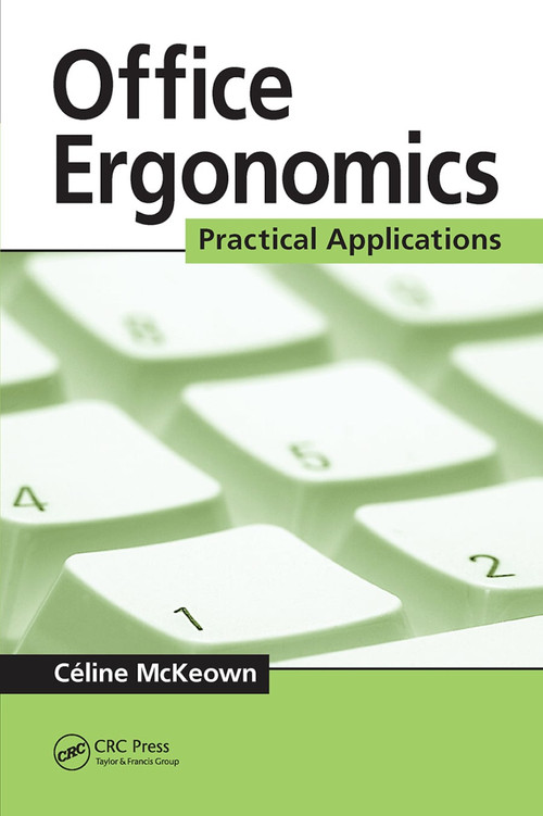Office Ergonomics (Practical Applications) by Celine McKeown, 9780367452865