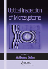Optical Inspection of Microsystems by Wolfgang Osten, 9780367390570