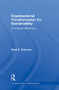 Organizational Transformation for Sustainability (An Integral Metatheory) by Mark Edwards, 9780415888691
