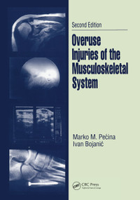 Overuse Injuries of the Musculoskeletal System by Marko M. Pecina, Ivan Bojanic, 9780367446680