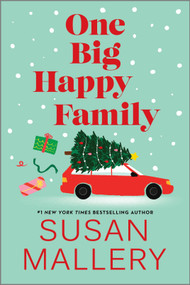 One Big Happy Family (A Novel) - 9781335006301 by Susan Mallery, 9781335006301